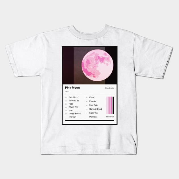 Pink Moon Tracklist Kids T-Shirt by fantanamobay@gmail.com